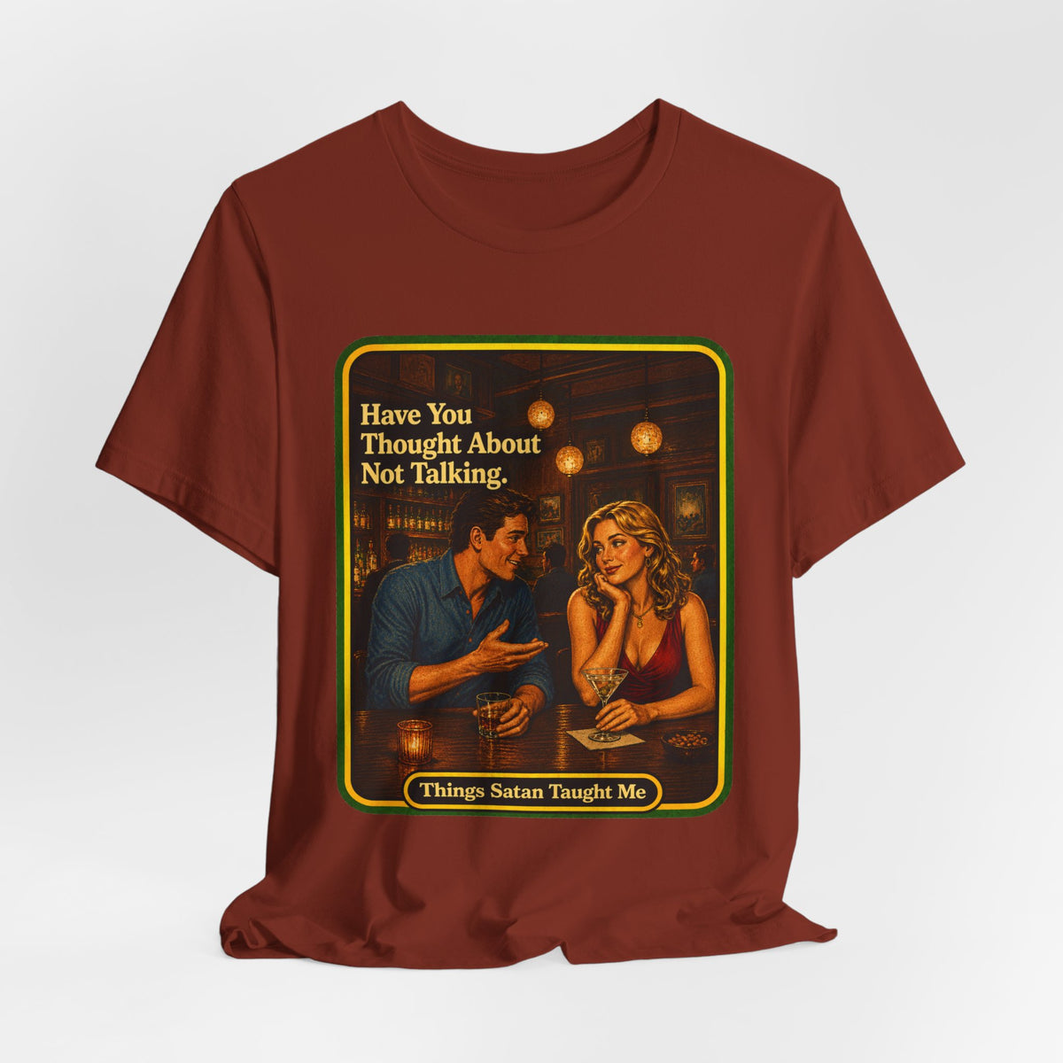 Have You Thought About Not Talking Unisex Tee in Rust, view 4