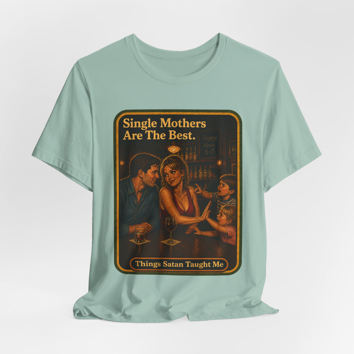 Single Mothers Are The Best Unisex Tee in Dusty Blue, view 4