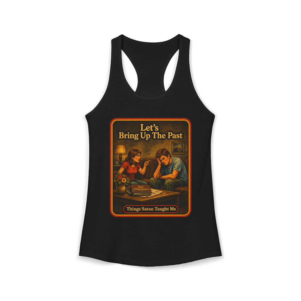Let's Bring Up The Past Racerback Tank in Black, front