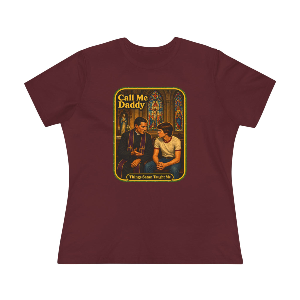 Call Me Daddy Women's Tee in Maroon, front