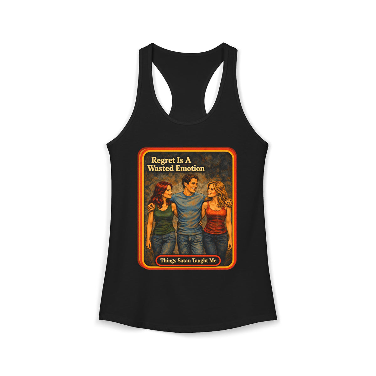 Regret Is A Wasted Emotion Racerback Tank in Black, front