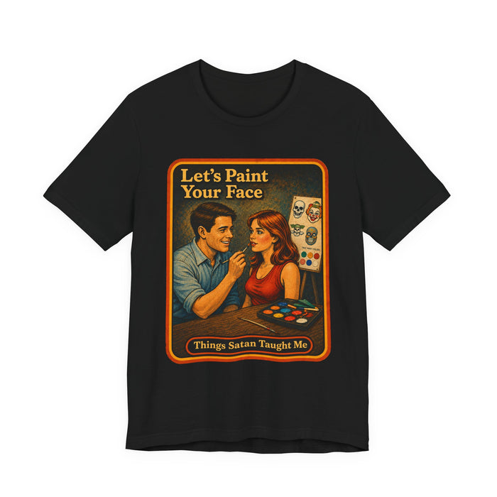 Let's Paint Your Face Unisex Tee in black