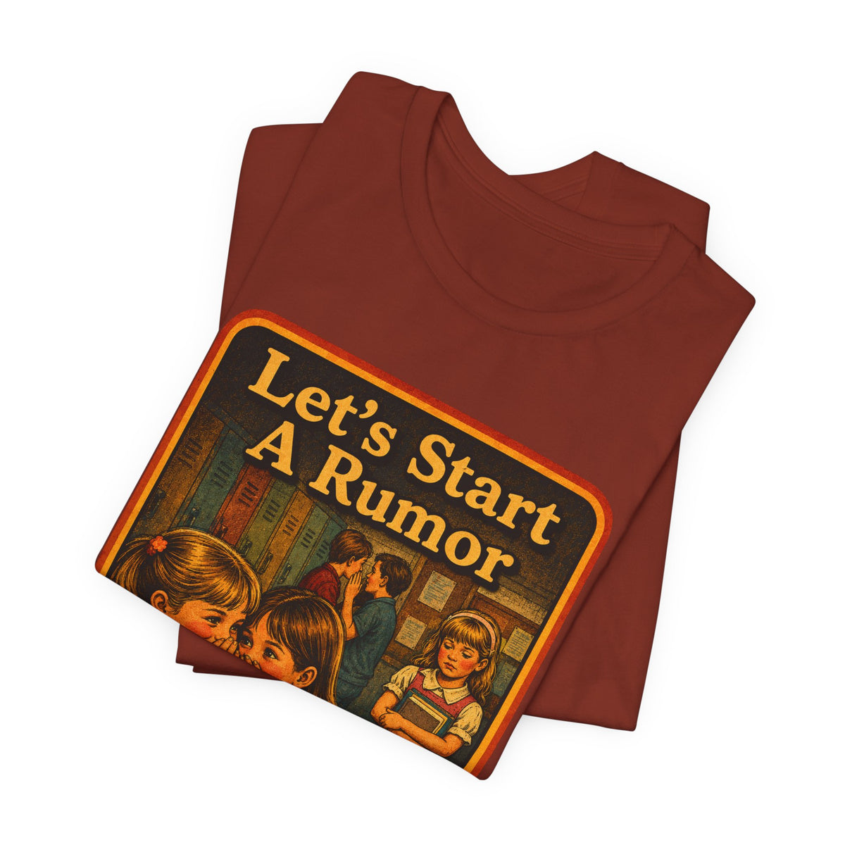 Let's Start A Rumor Unisex Tee in Rust, view 3