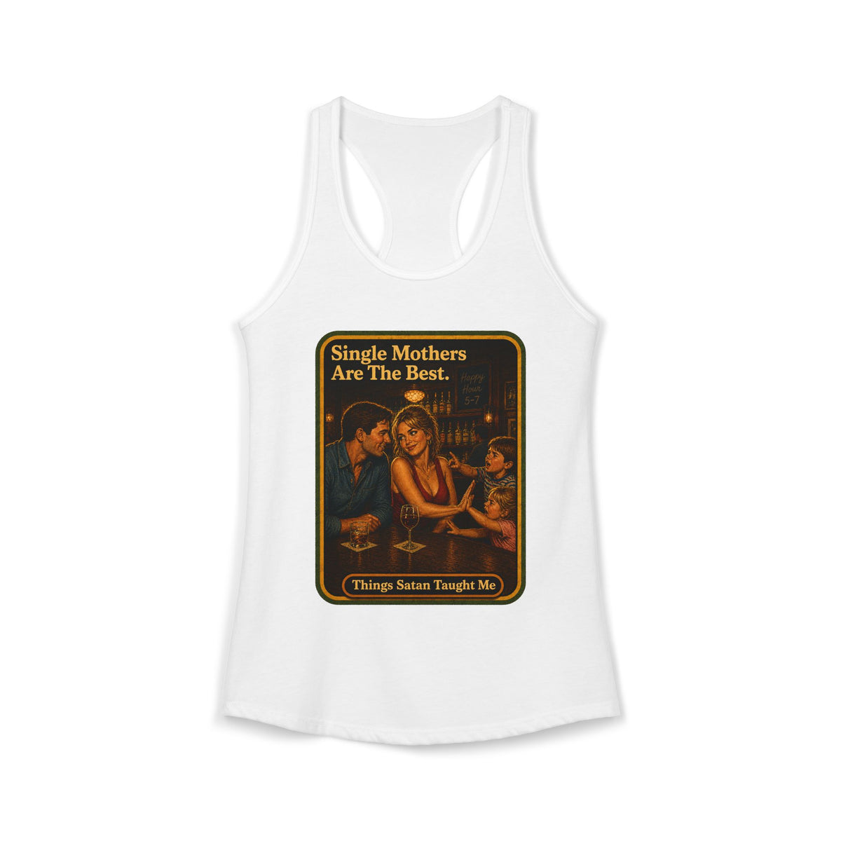 Single Mothers Are The Best Racerback Tank in White, front
