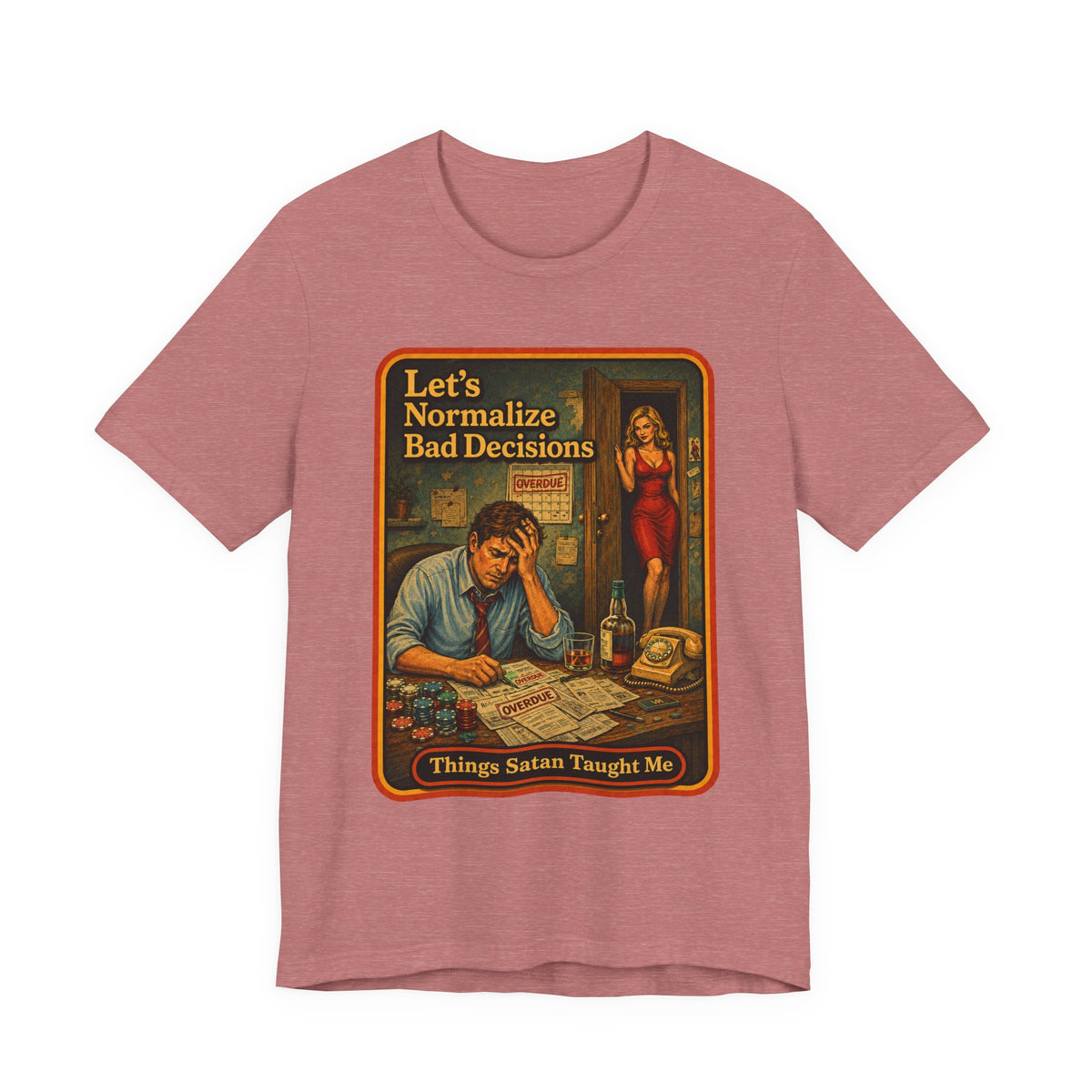 Let's Normalize Bad Decisions Unisex Tee in Heather Mauve, front