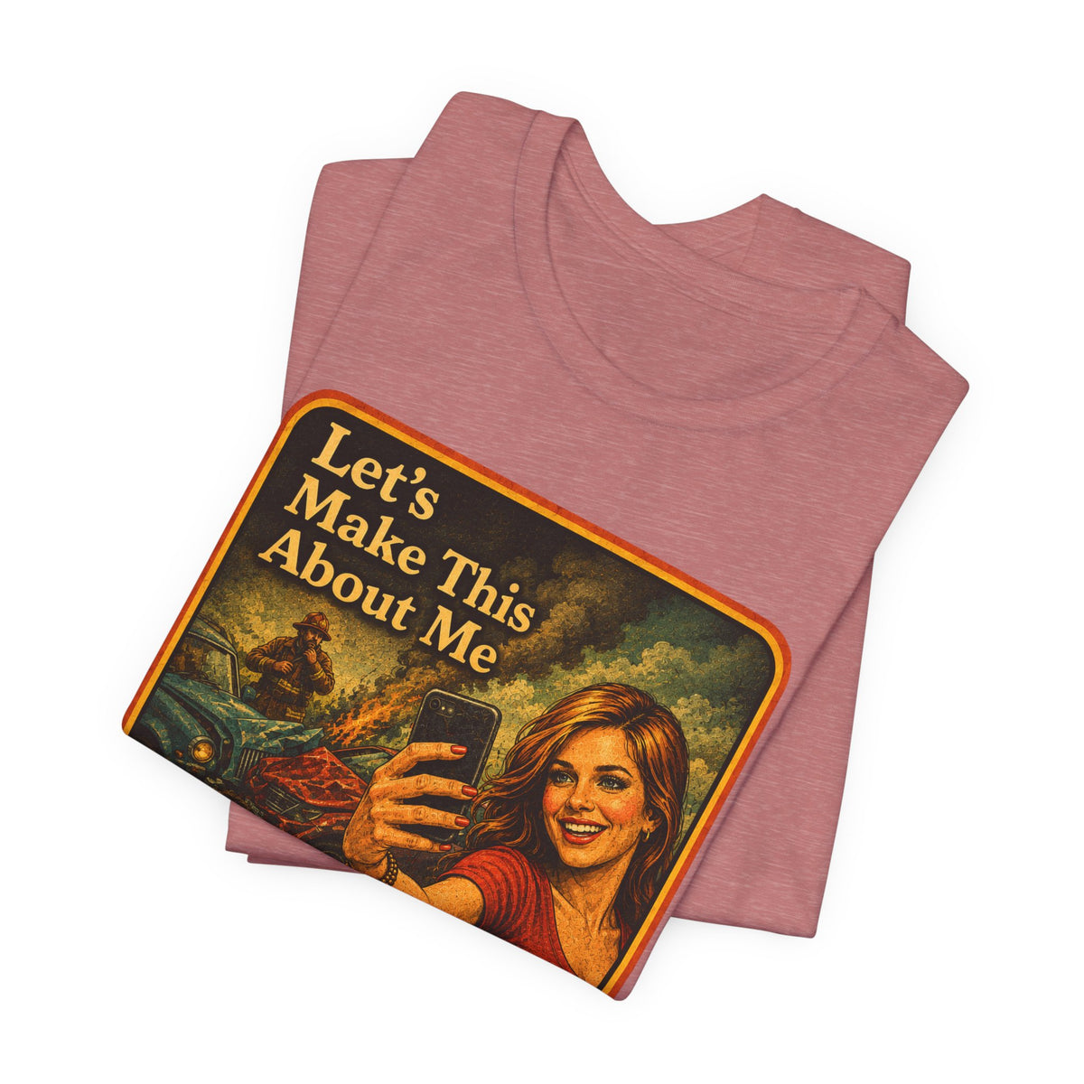 Let's Make This About Me Unisex Tee in Heather Mauve, view 3