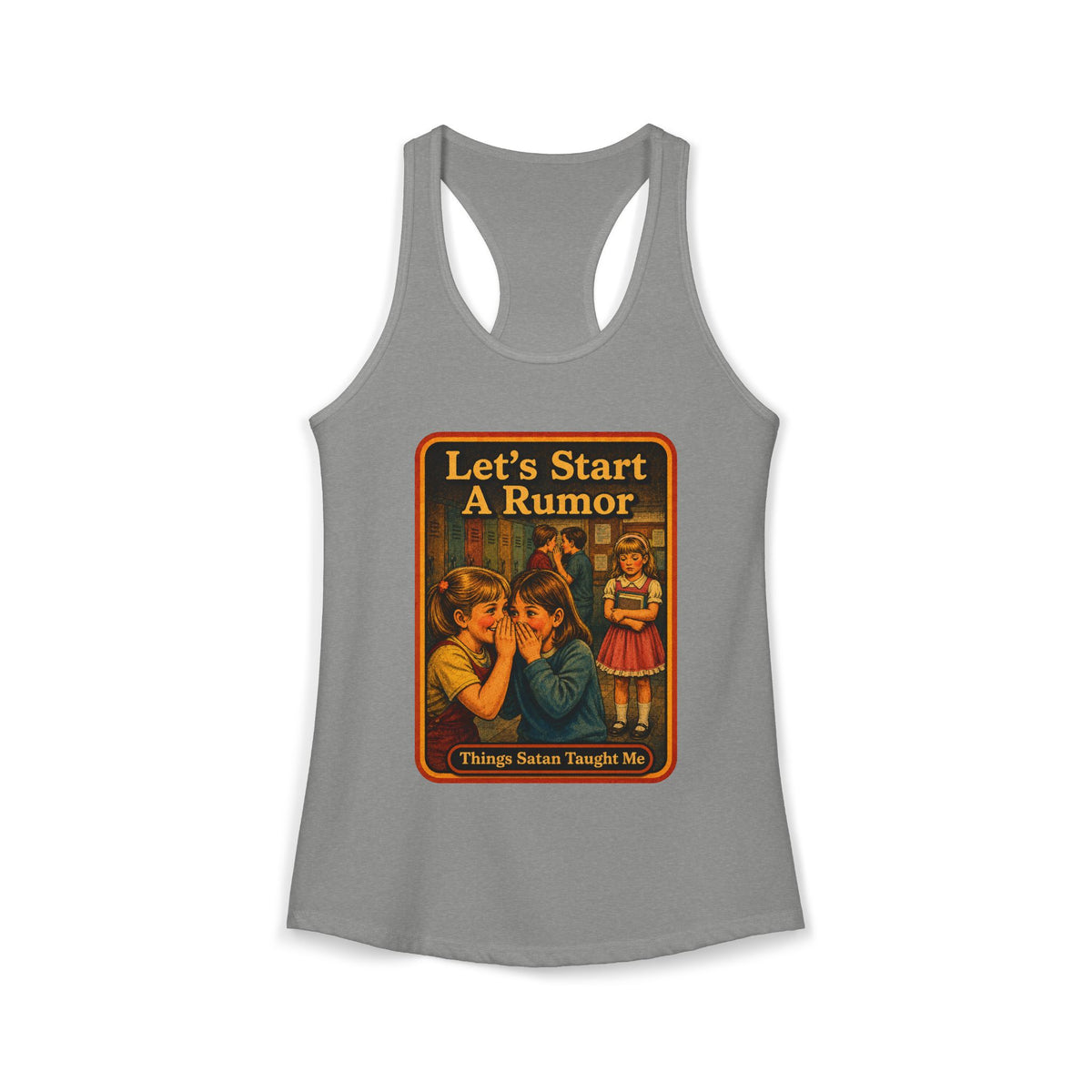 Let's Start A Rumor Racerback Tank in Heather Grey, front