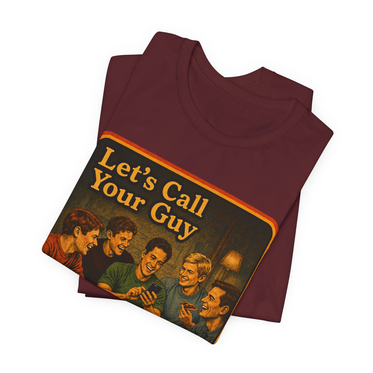 Let's Call Your Guy Unisex Tee in Maroon, view 3