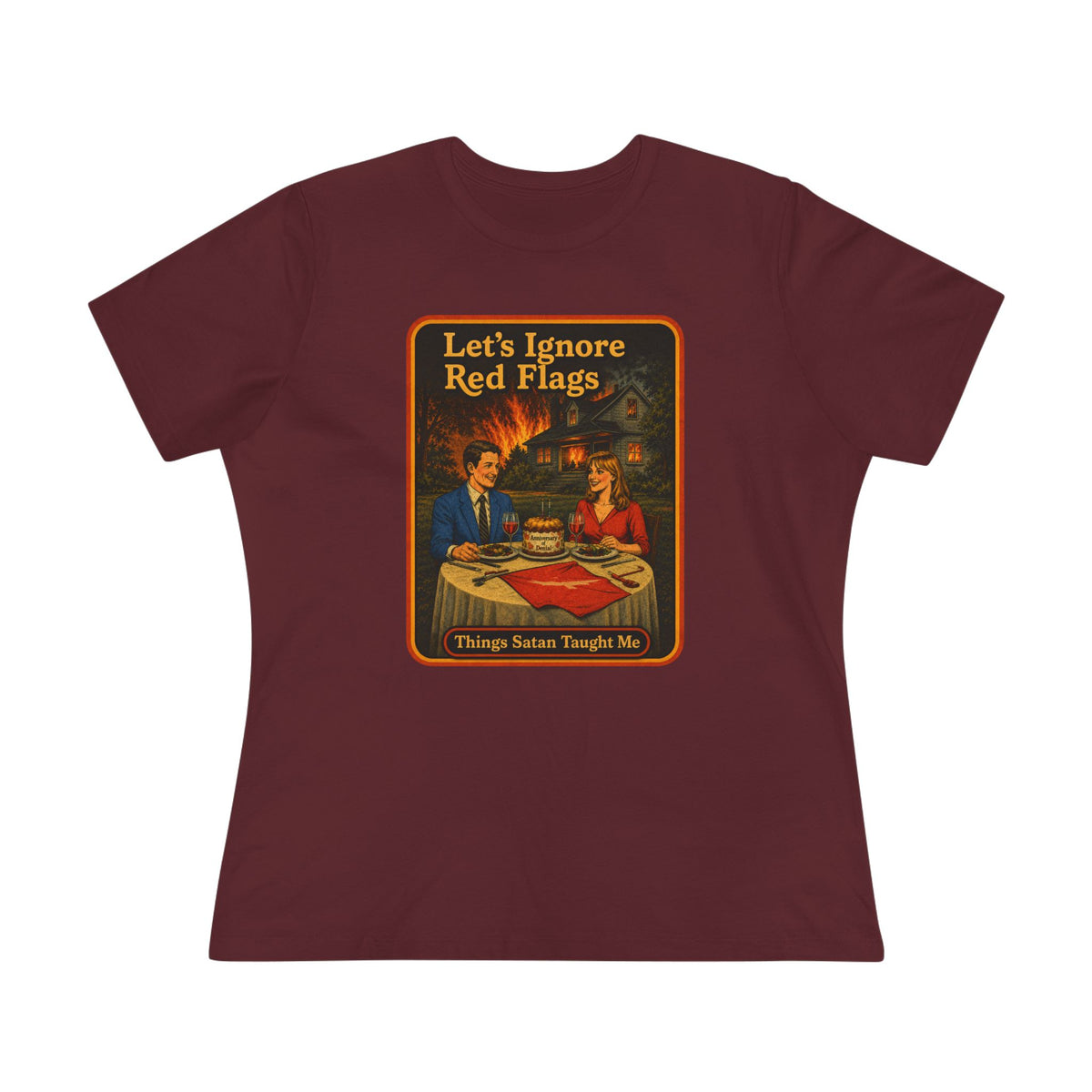 Let's Ignore Red Flags Women's Tee in Maroon, front