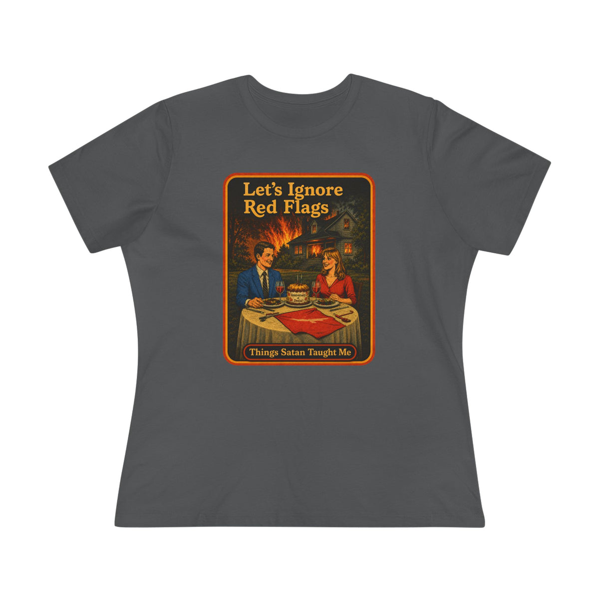 Let's Ignore Red Flags Women's Tee in Asphalt, front