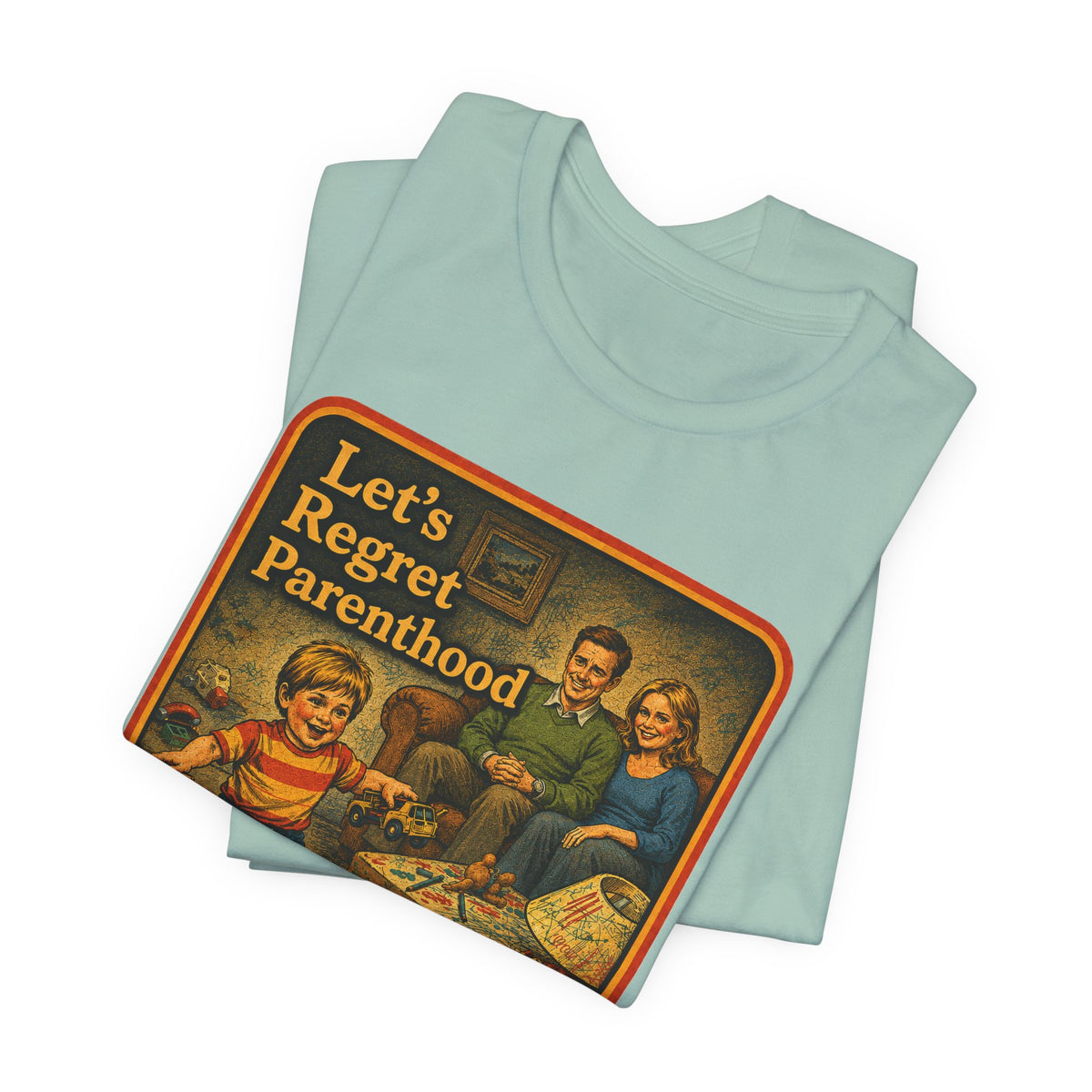 Let's Regret Parenthood Unisex Tee in Dusty Blue, view 3