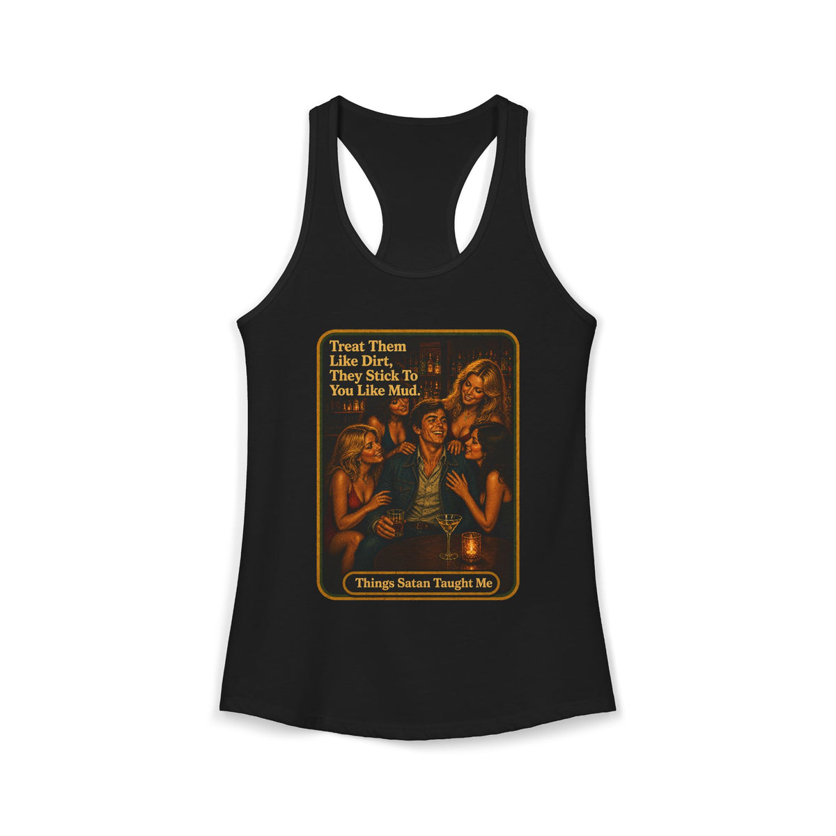 Treat Them Like Dirt Racerback Tank in Black, front