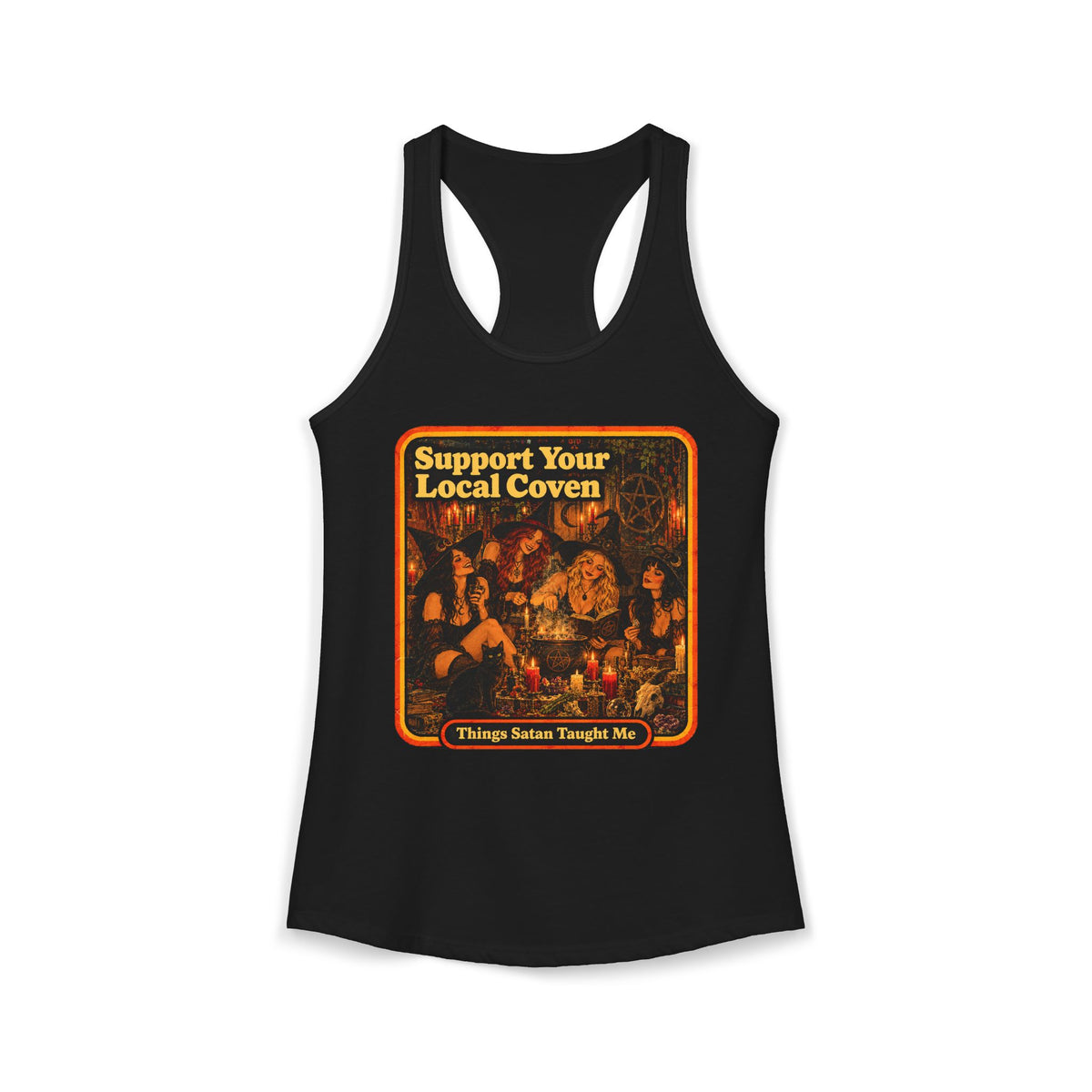 Support Your Local Coven Women's Racerback Tank | Things Satan Taught Me  in Black, front