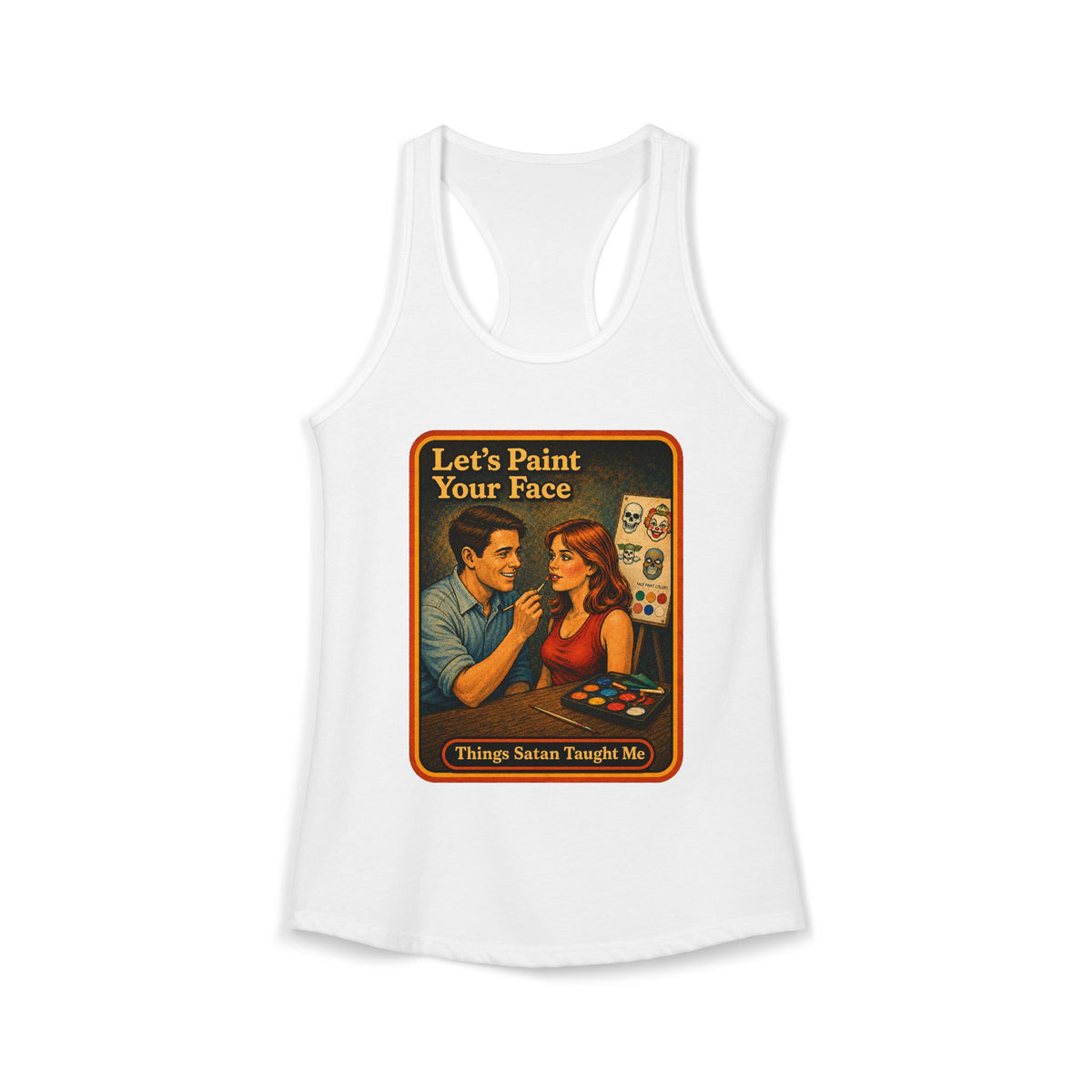 Let's Paint Your Face Racerback Tank in White, front