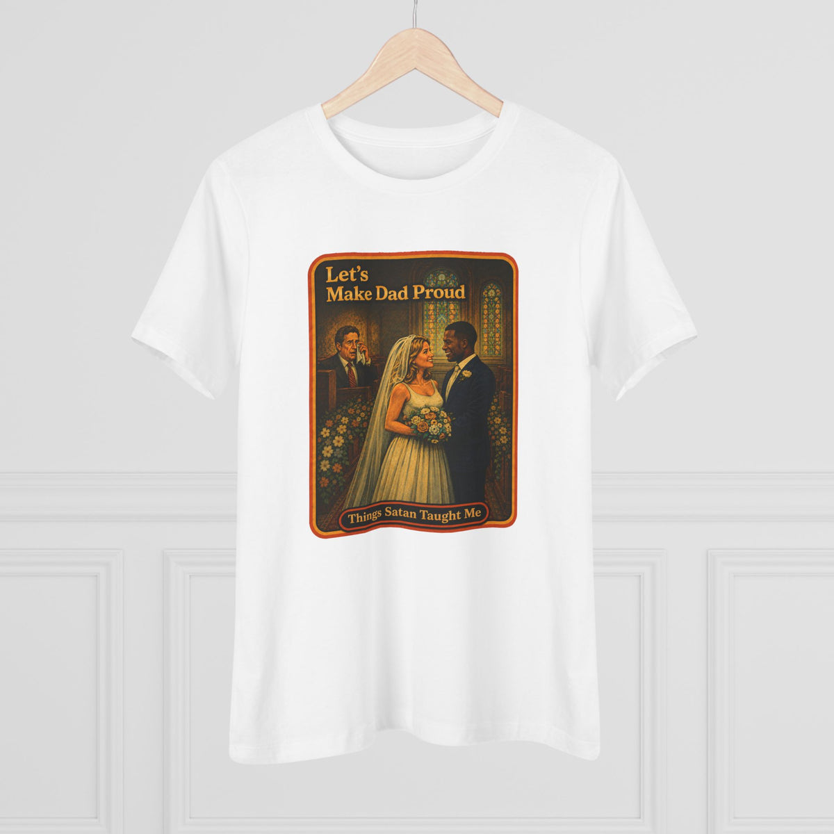 Let's Make Dad Proud No. 2 Women's Tee in White, view 4
