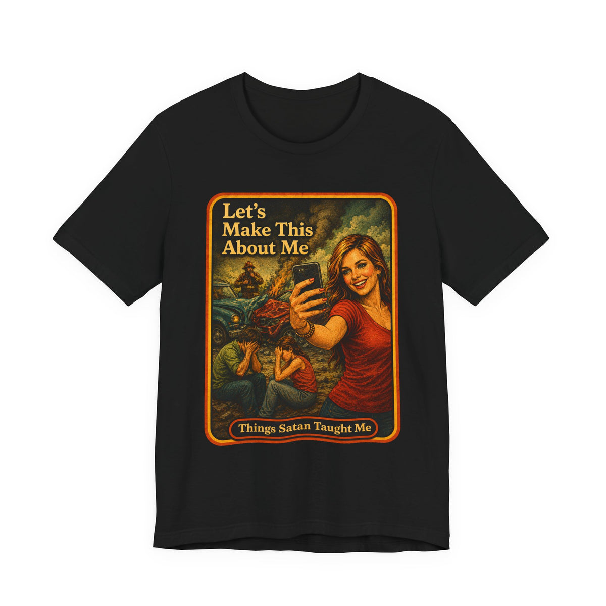 Let's Make This About Me Unisex Tee in Black, front