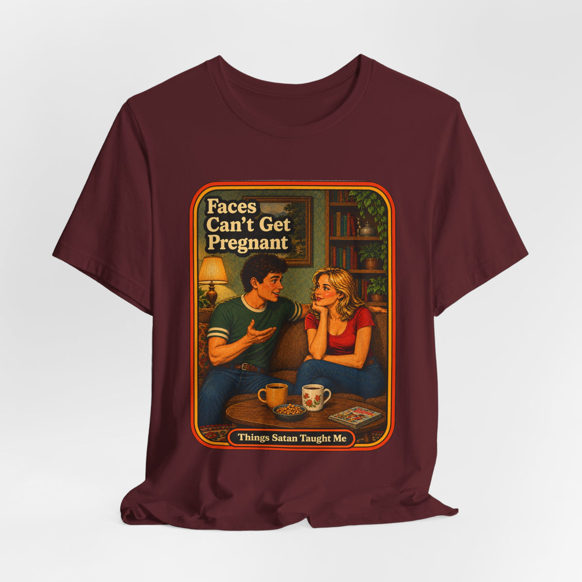 Faces Can't Get Pregnant Unisex Tee in Maroon, view 4