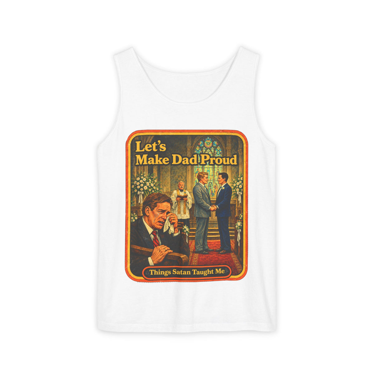 Let's Make Dad Proud Wife Beater in White, front