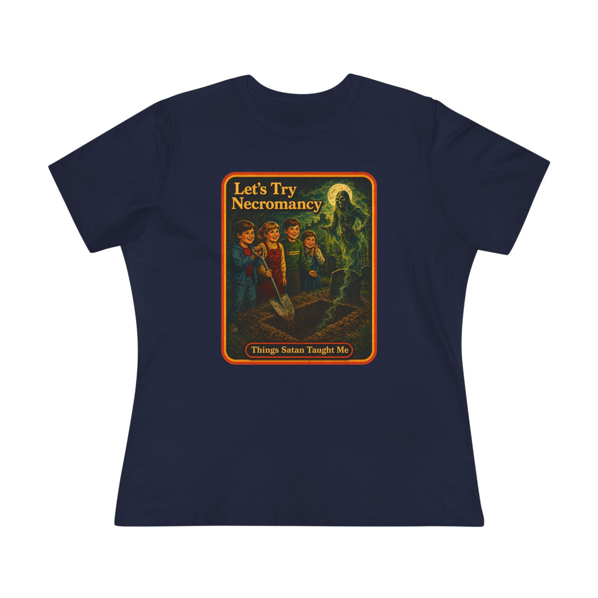 Let's Try Necromancy Women's Tee in Navy, front