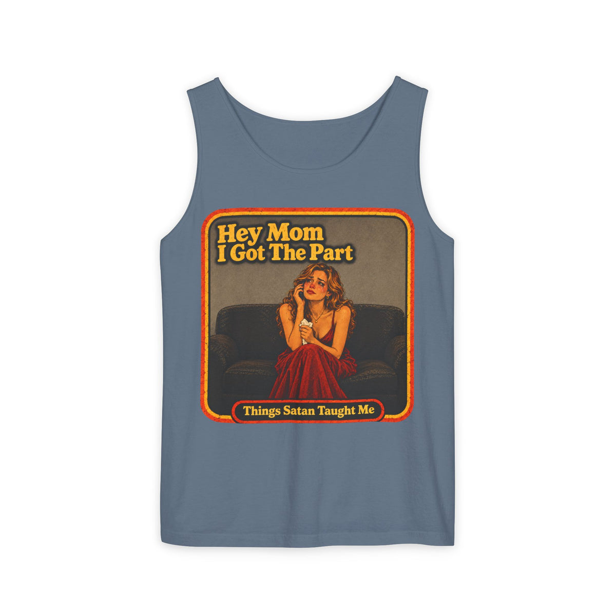 Hey Mom I Got The Part Men's Wife Beater | Things Satan Taught Me  in Blue Jean, front