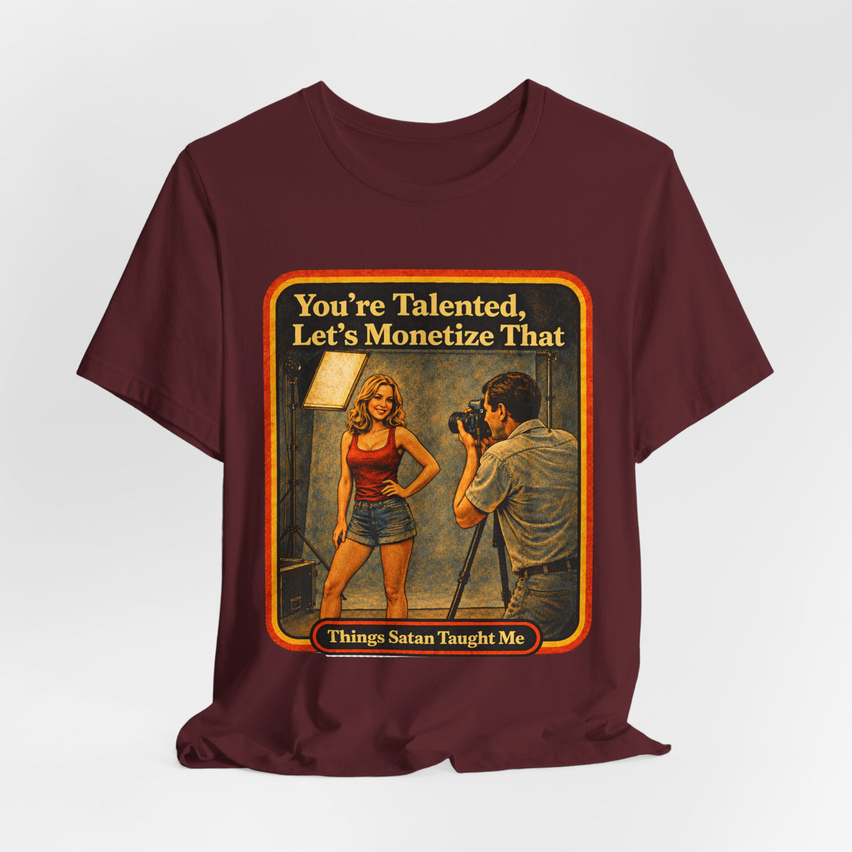 You're Talented, Let's Monetize That Unisex Tee in Maroon, view 4