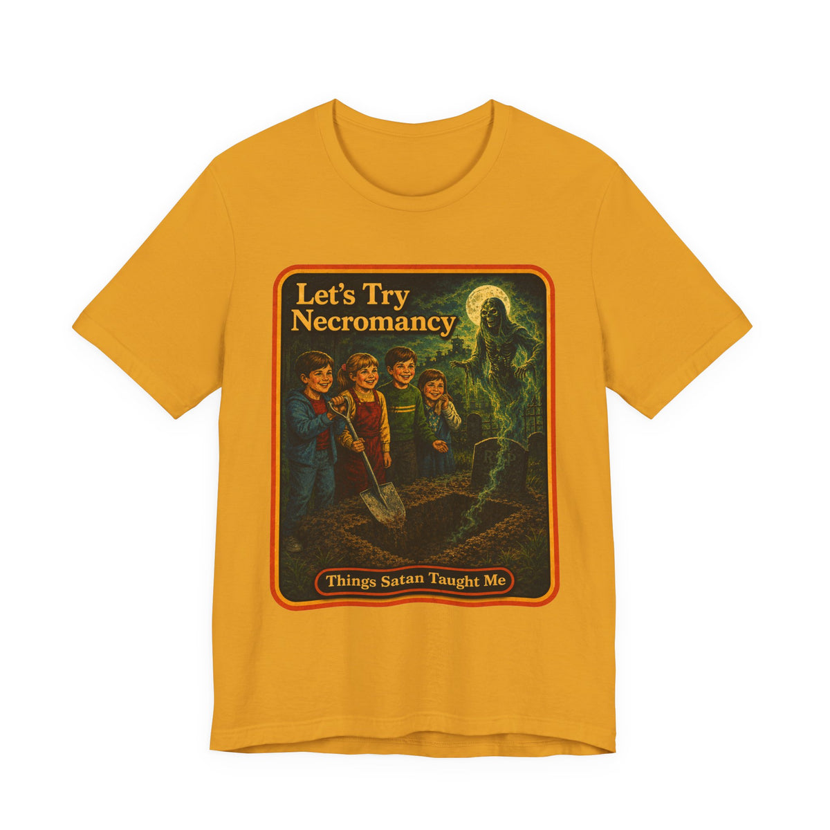 Let's Try Necromancy Unisex Tee in Mustard, front