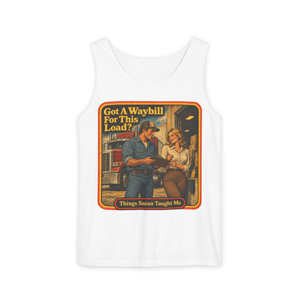 Got A Waybill For This Load Men's Wife Beater | Things Satan Taught Me  in White, front