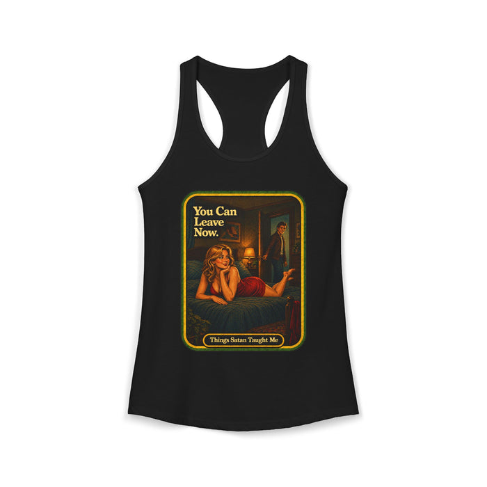 You Can Leave Now Racerback Tank in black