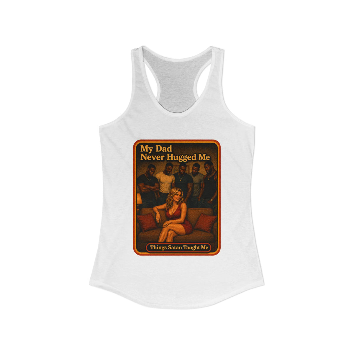 My Dad Never Hugged Me Racerback Tank in White, view 2
