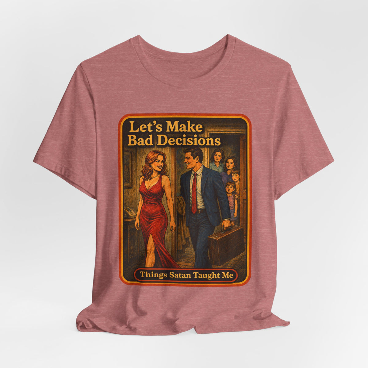 Let's Make Bad Decisions Unisex Tee in Heather Mauve, view 4