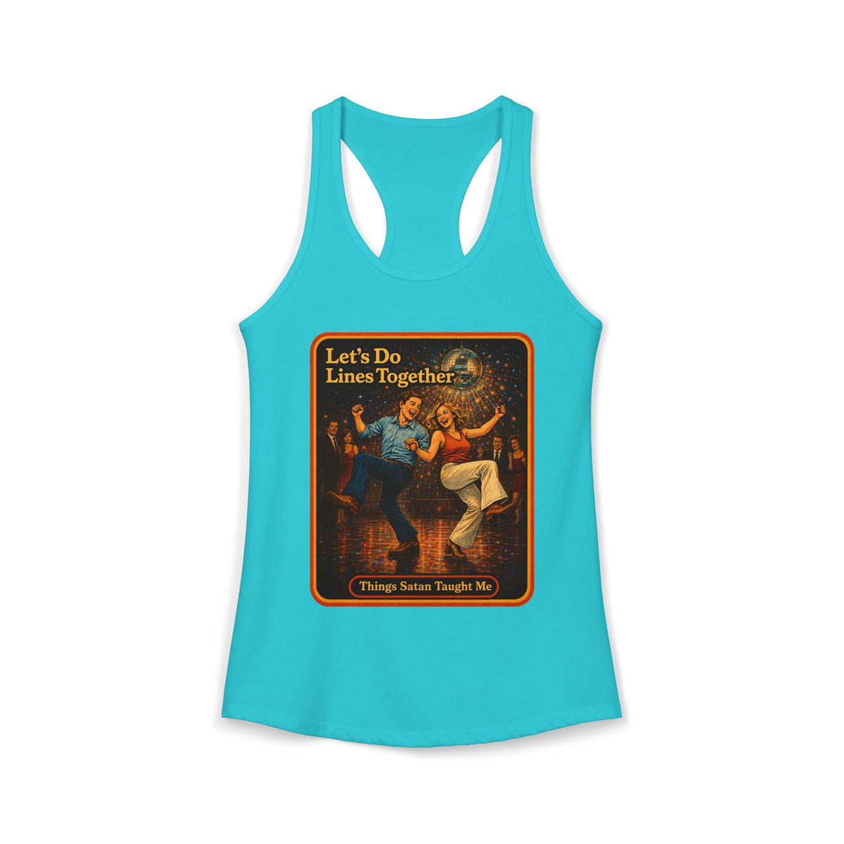 Let's Do Lines Together Racerback Tank in Tahiti Blue, front