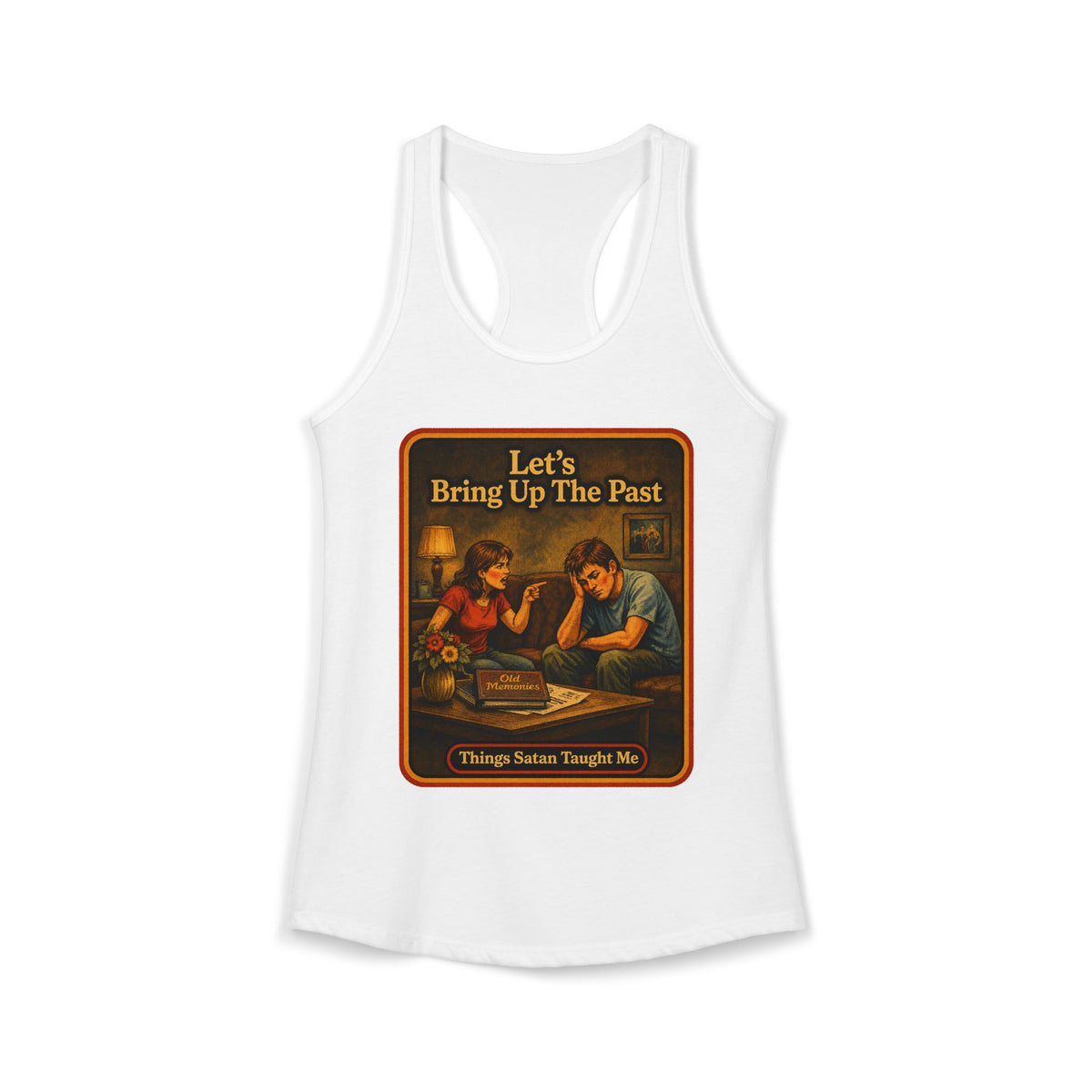 Let's Bring Up The Past Racerback Tank in White, front