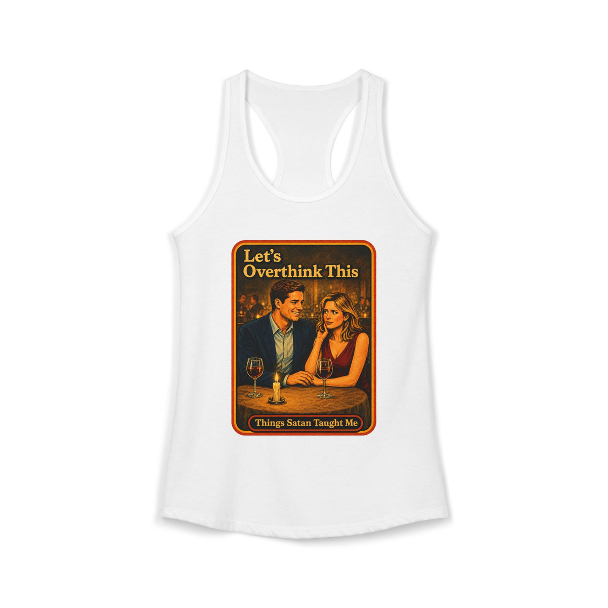 Let's Overthink This Racerback Tank in White, front