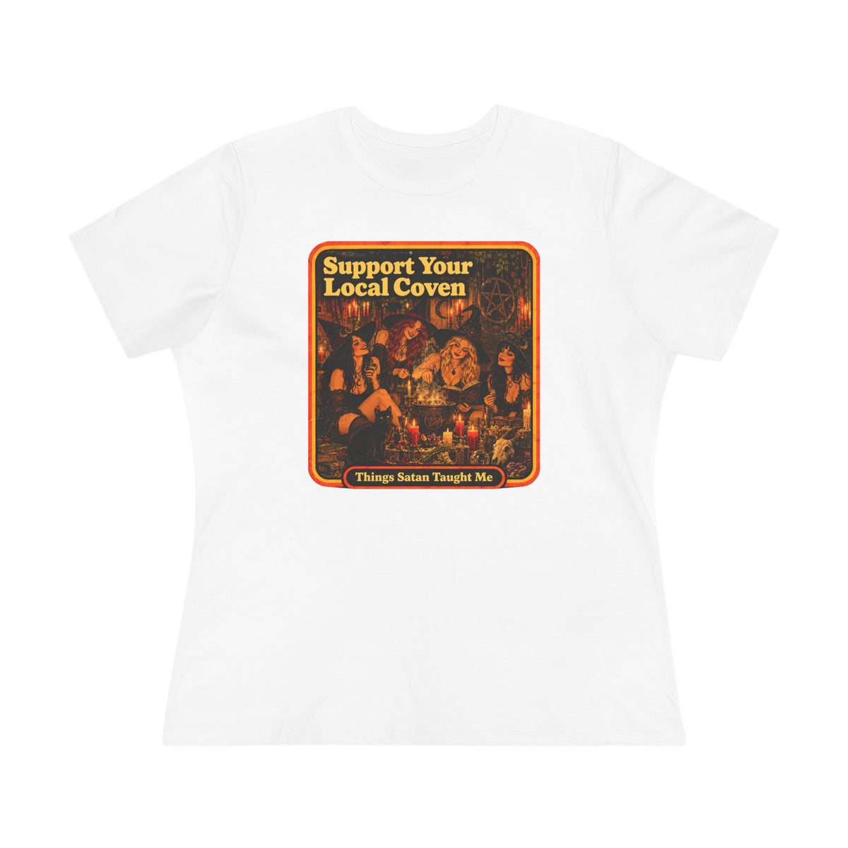 Support Your Local Coven Women's Cotton Tee | Things Satan Taught Me  in White, front