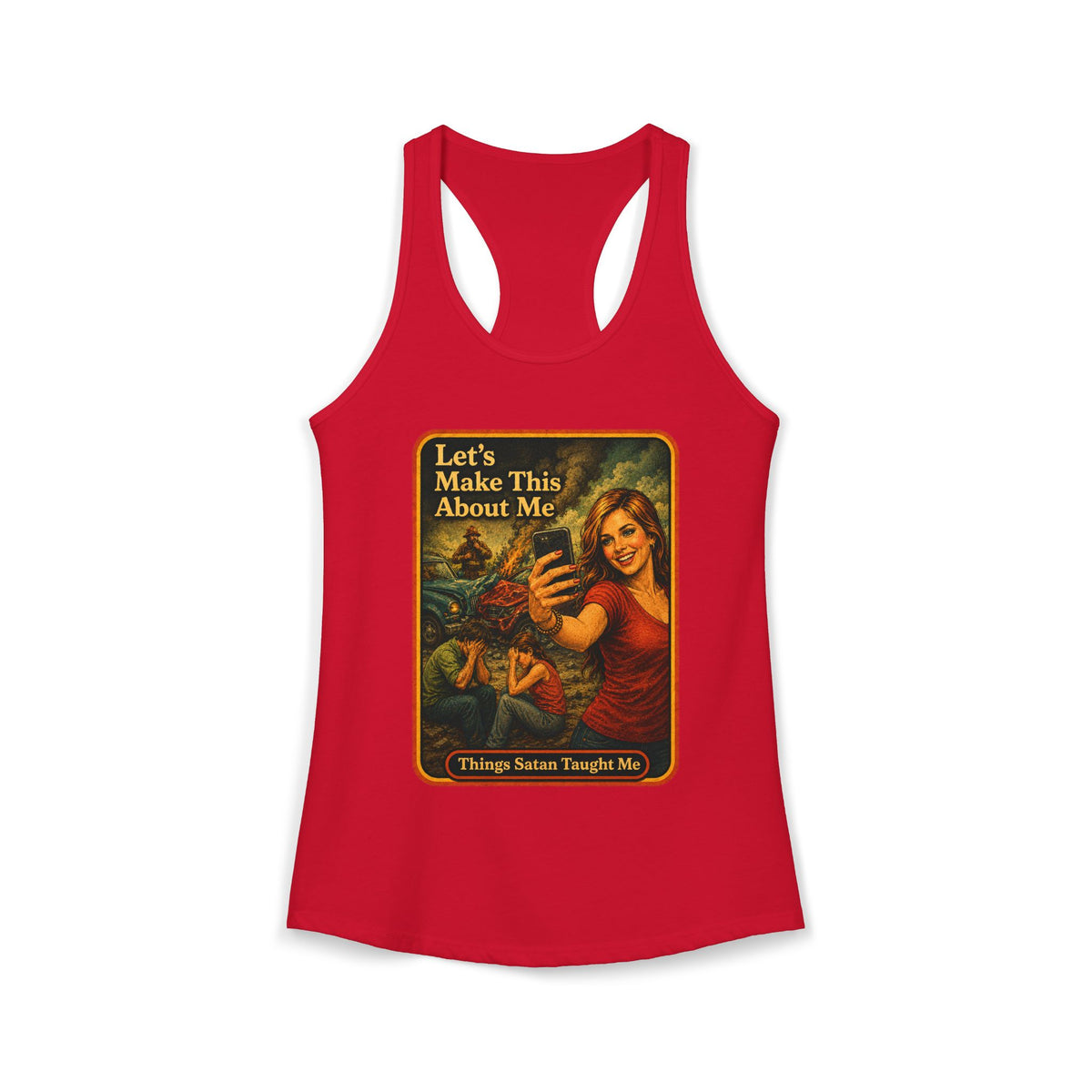 Let's Make This About Me Racerback Tank in Red, front