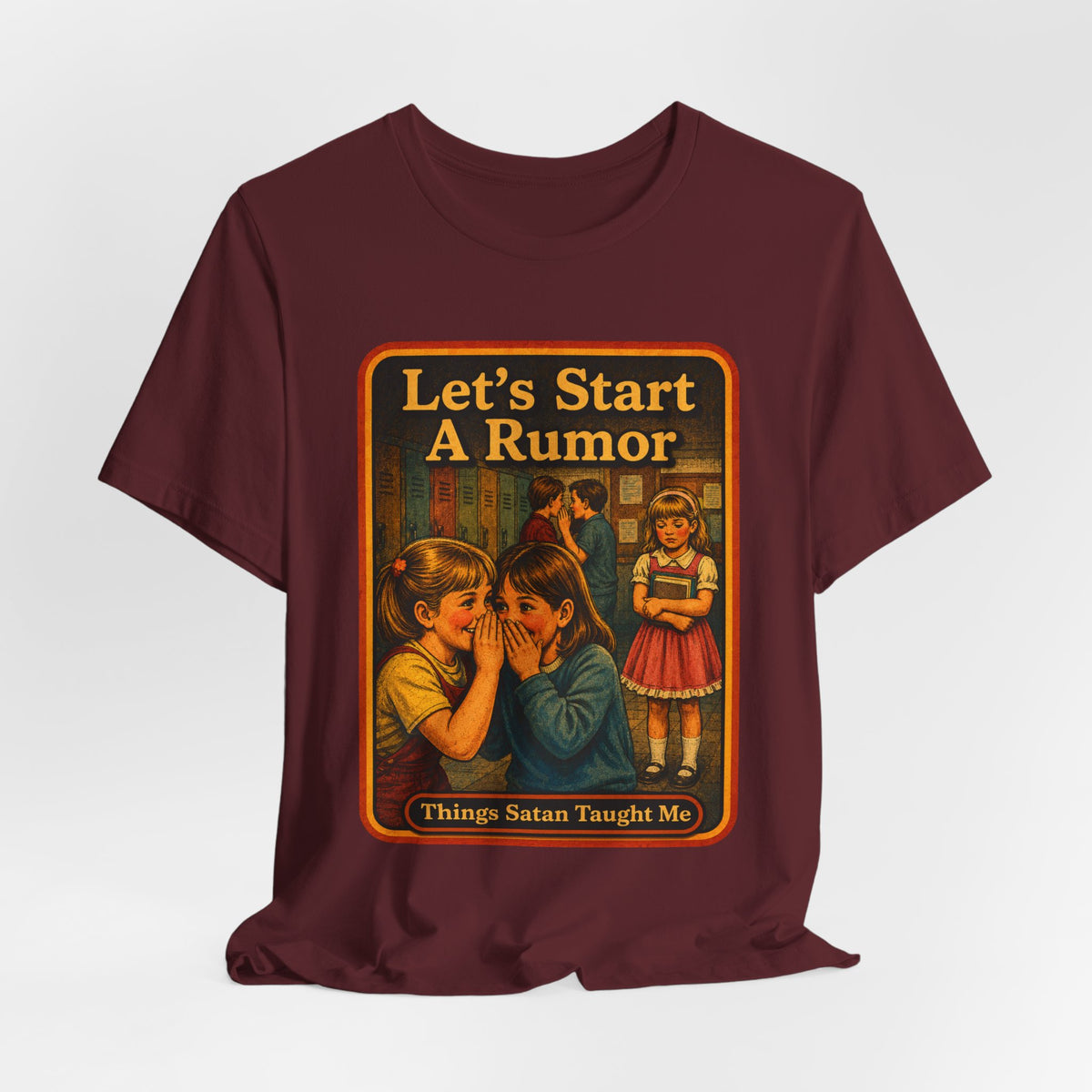 Let's Start A Rumor Unisex Tee in Maroon, view 4