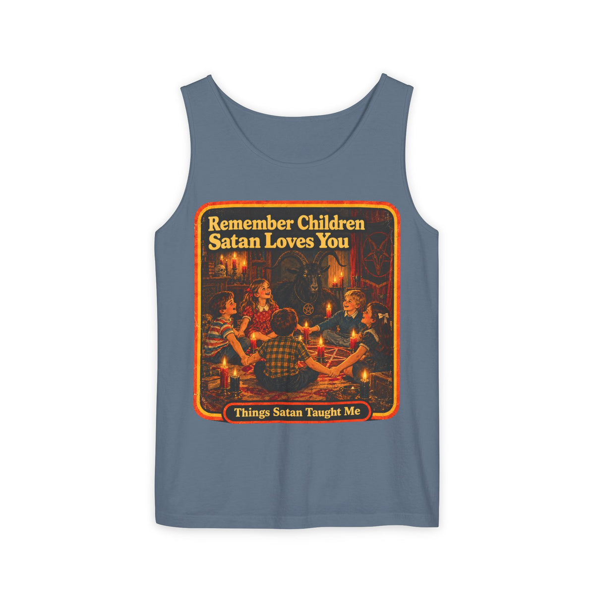 Remember Children Satan Loves You Men's Wife Beater | Things Satan Taught Me  in Blue Jean, front