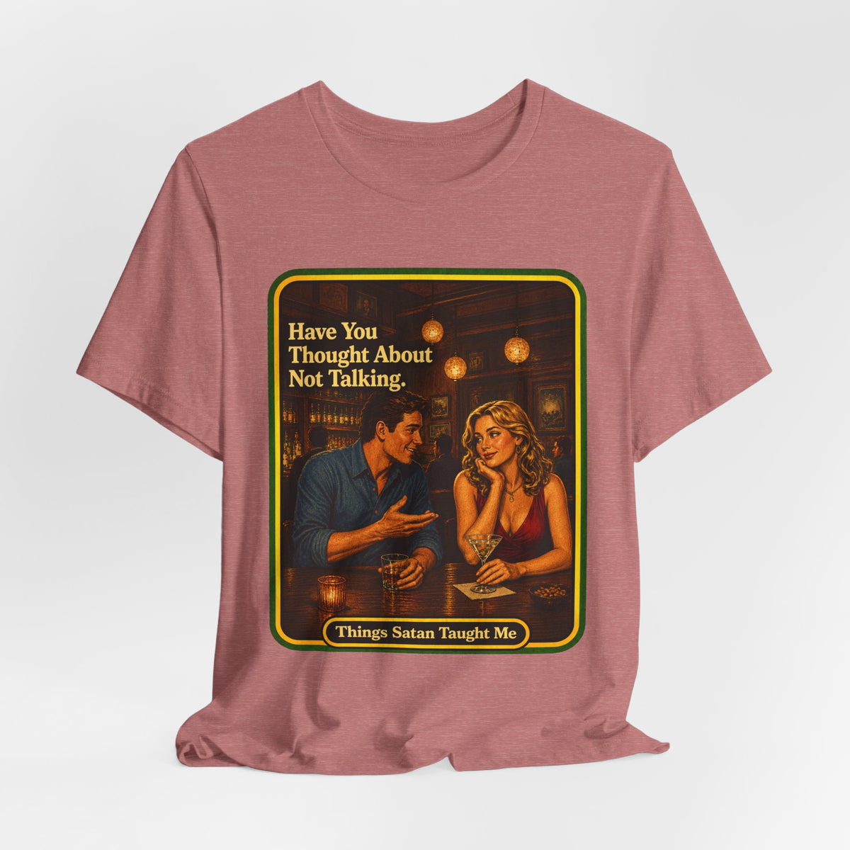 Have You Thought About Not Talking Unisex Tee in Heather Mauve, view 4