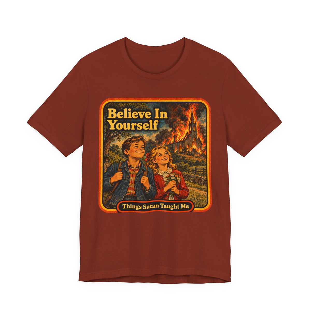 Believe In Yourself Unisex Tee in Rust, front