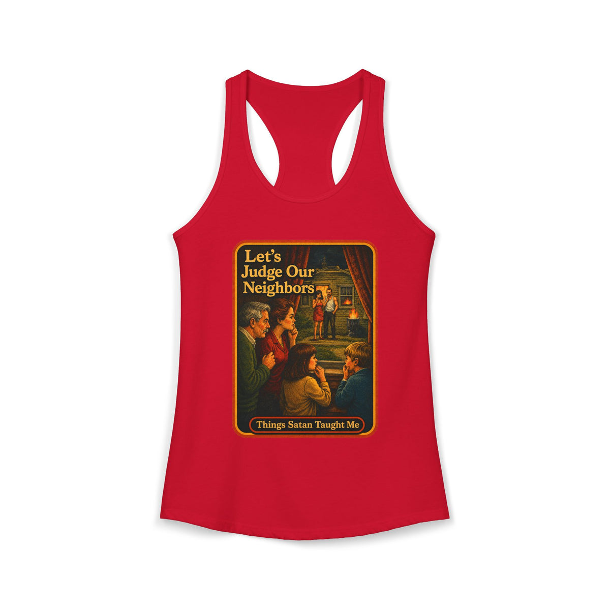 Let's Judge Our Neighbors Racerback Tank in Red, front