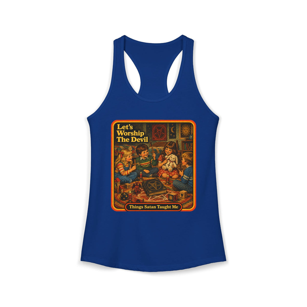 Let's Worship The Devil Women's Racerback Tank | Things Satan Taught Me  in Royal, front