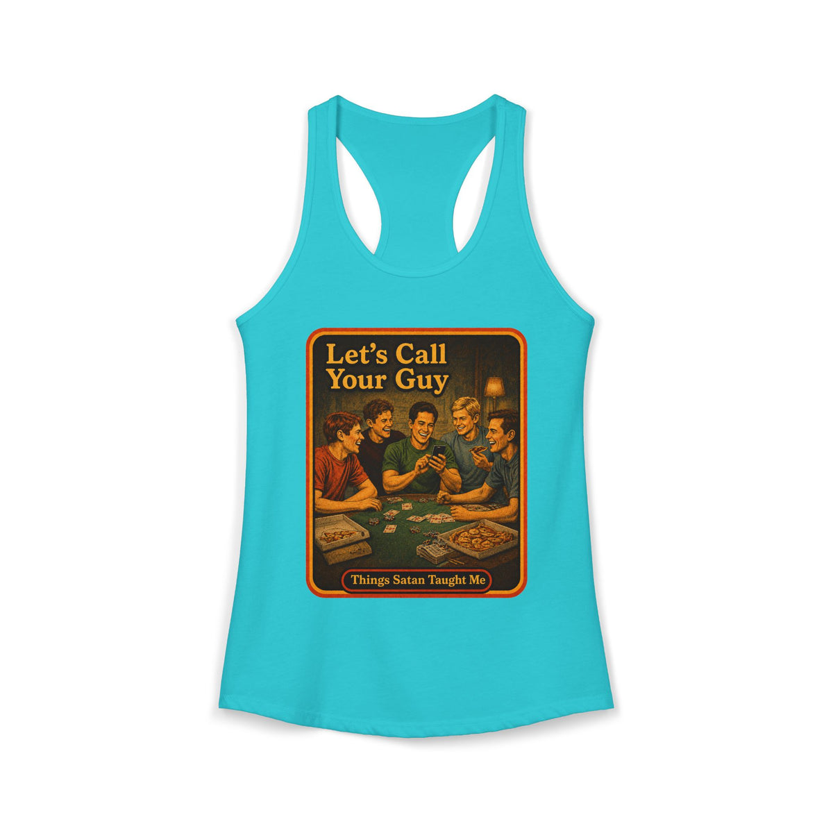 Let's Call Your Guy Racerback Tank in Tahiti Blue, front