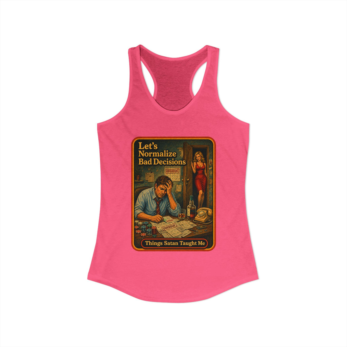 Let's Normalize Bad Decisions Racerback Tank in Hot Pink, view 2