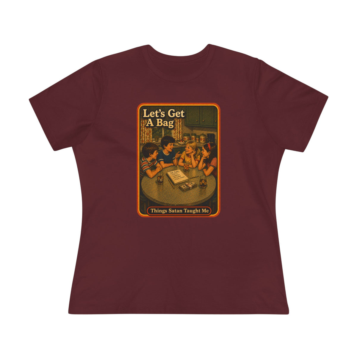 Let's Get Another Bag Women's Tee in Maroon, front