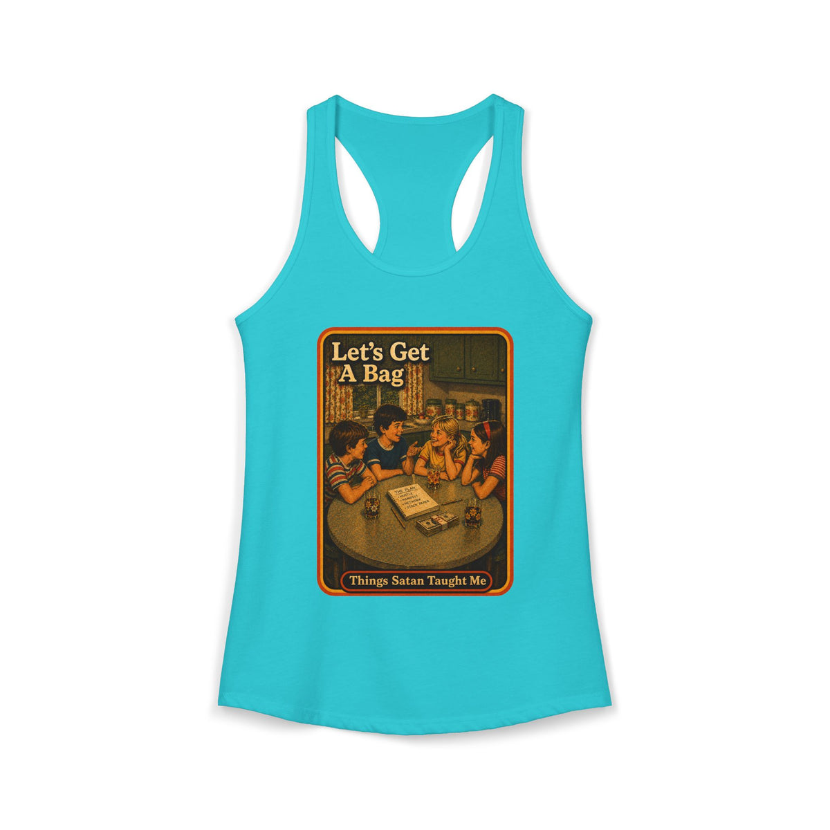 Let's Get Another Bag Racerback Tank in Tahiti Blue, front