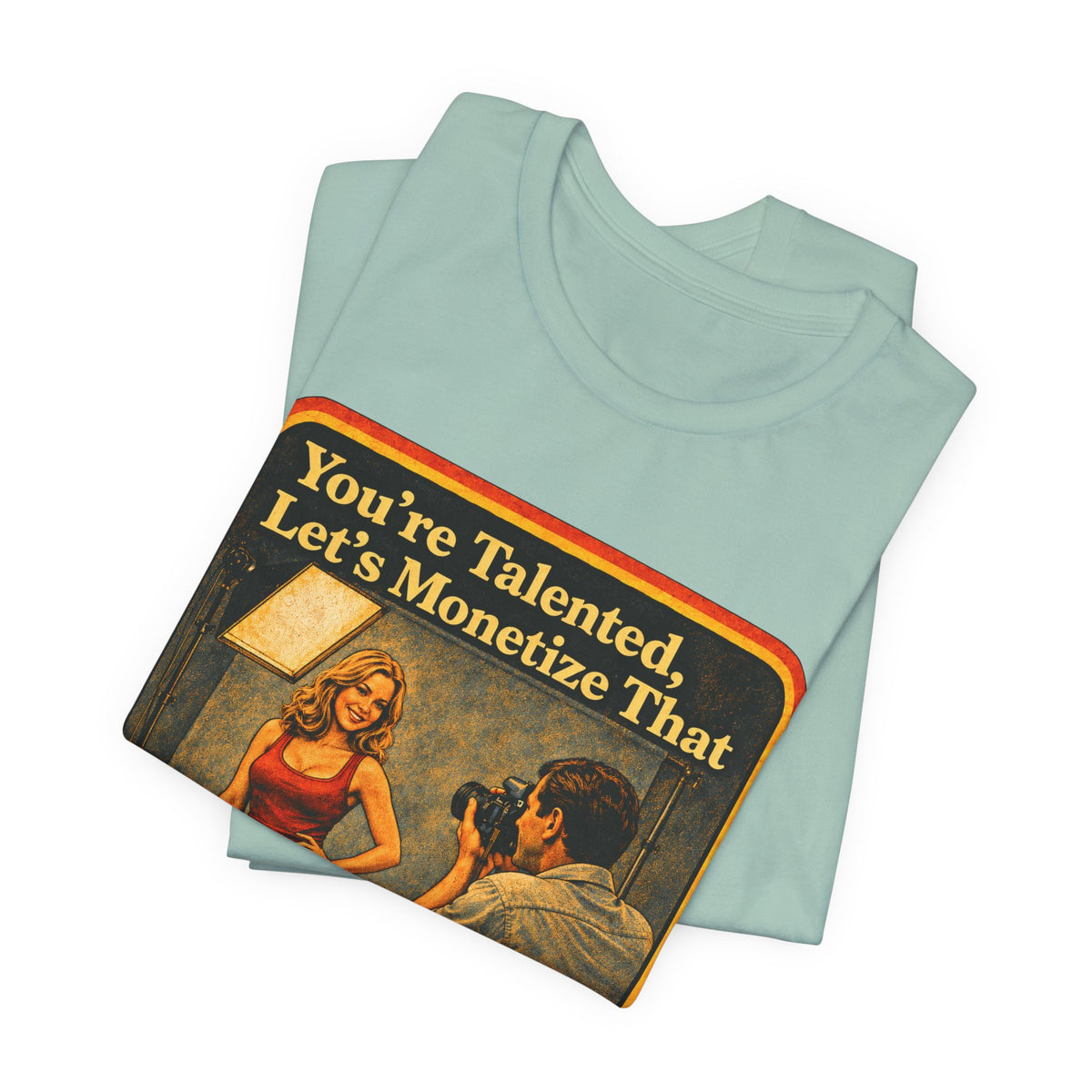 You're Talented, Let's Monetize That Unisex Tee in Dusty Blue, view 3