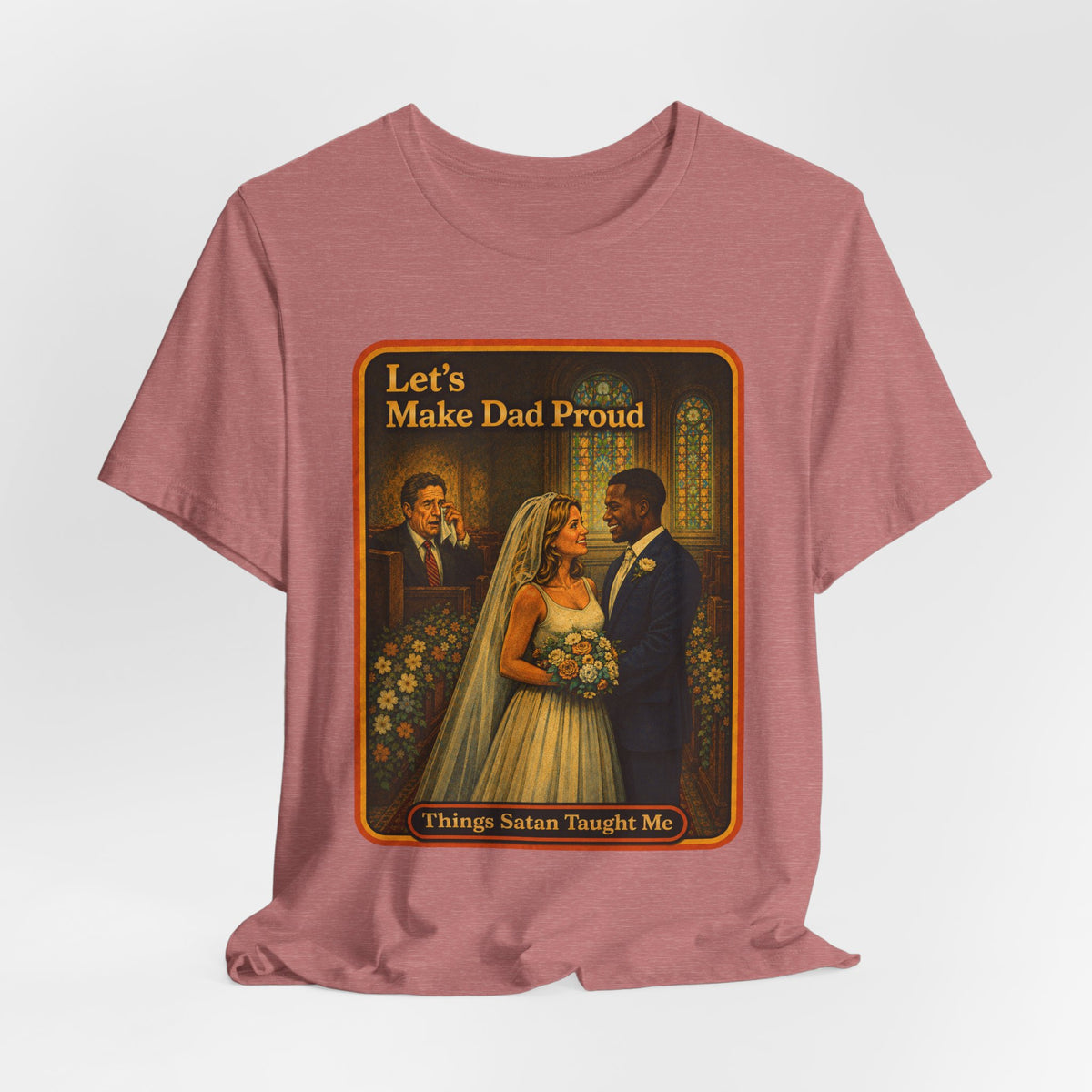 Let's Make Dad Proud No. 2 Unisex Tee in Heather Mauve, view 4