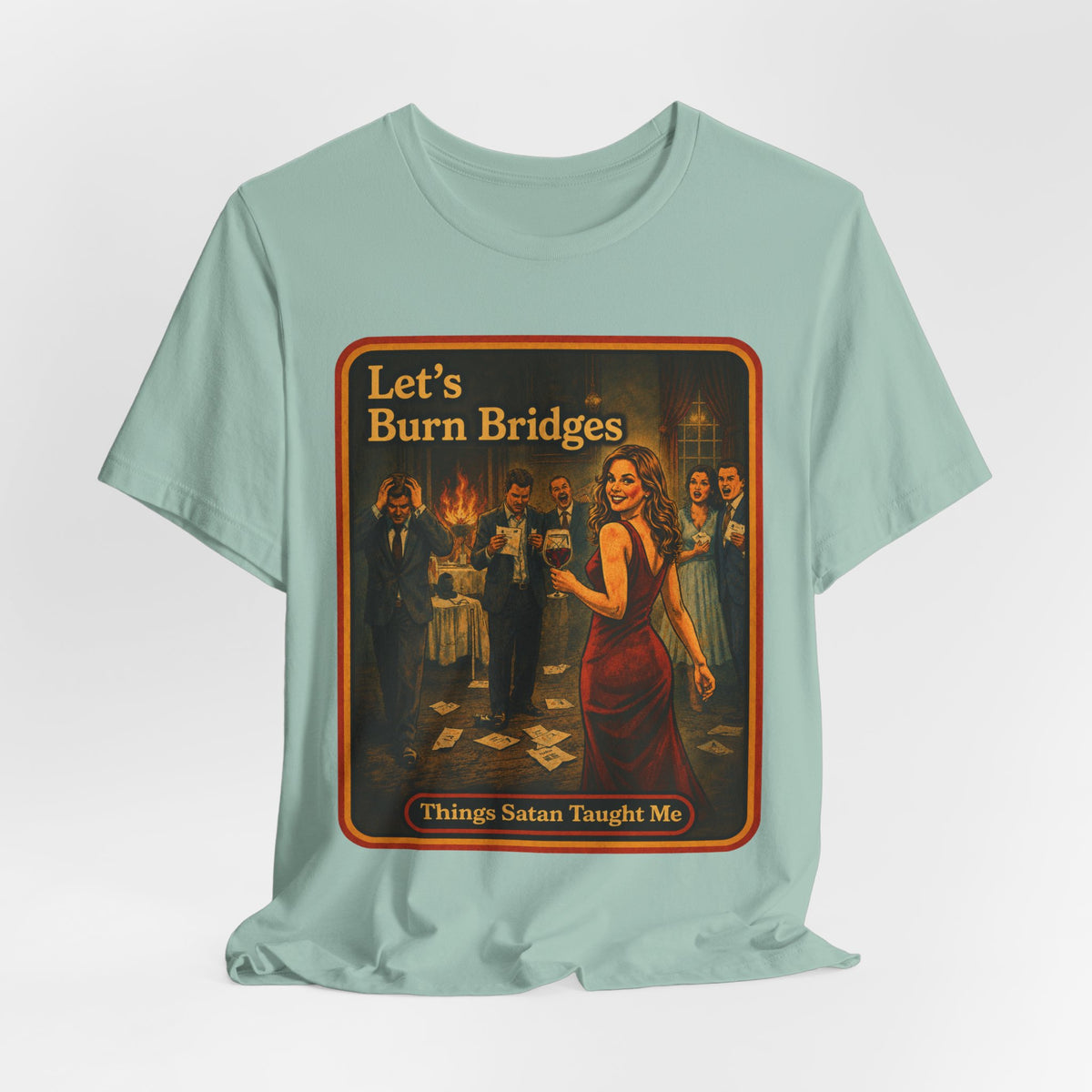 Let's Burn Bridges Unisex Tee in Dusty Blue, view 4