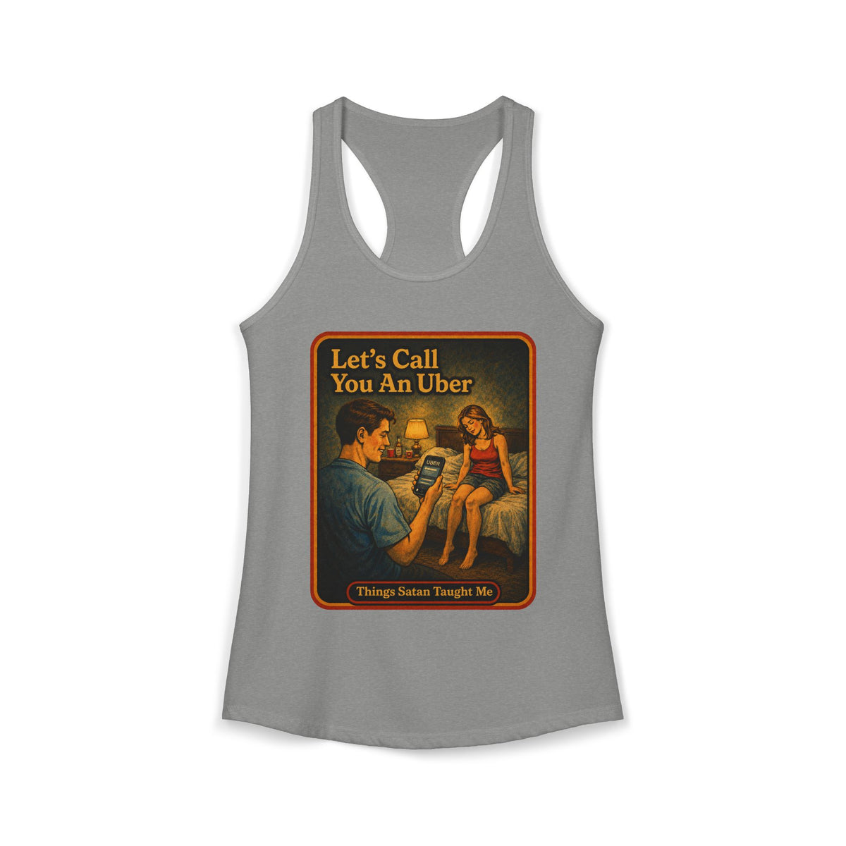 Let's Call You An Uber Racerback Tank in Heather Grey, front