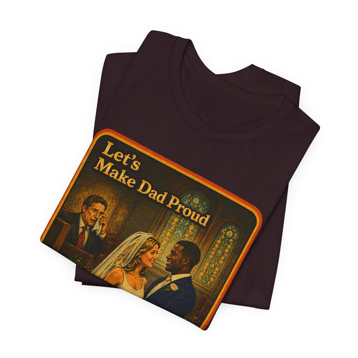 Let's Make Dad Proud No. 2 Unisex Tee in Oxblood Black, view 3